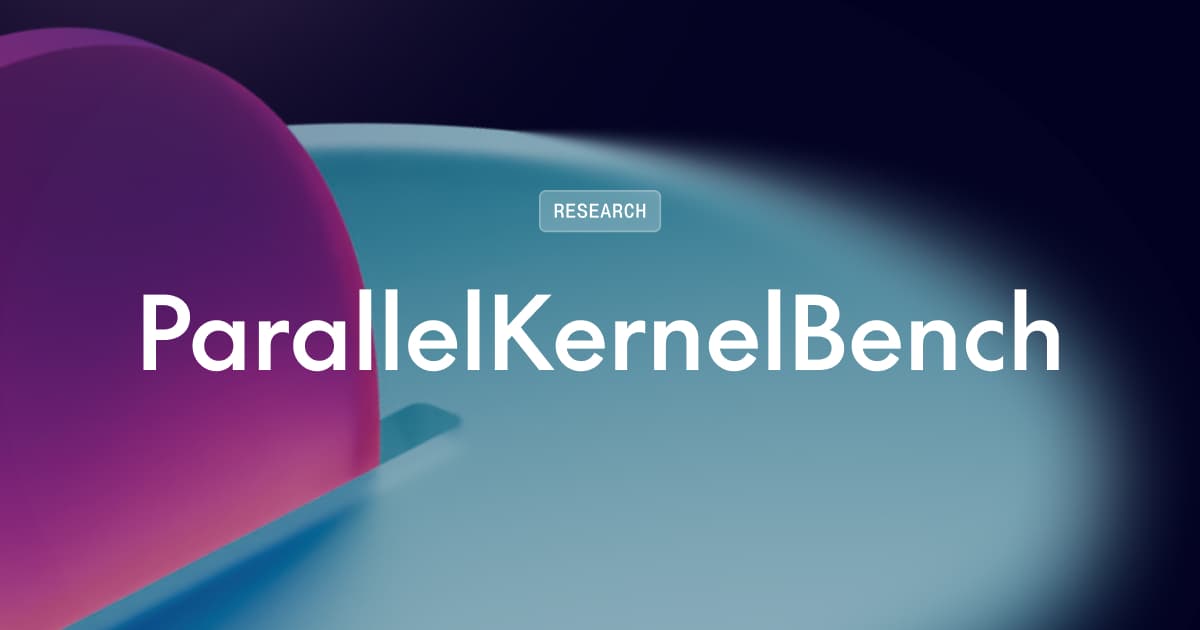 Бенчмарк ParallelKernelBench показал ограничения LLM при написании быстрых multi-GPU CUDA‑ядер